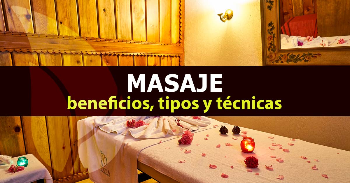 Masaje Tipos Beneficios Y Técnicas Clínica Integral Naturalmente 3209